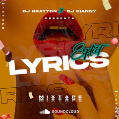 Dj Brayton X Dj Gianny Explict Lyrics Mixtape