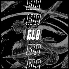 GLO (ft. Ghostluv)