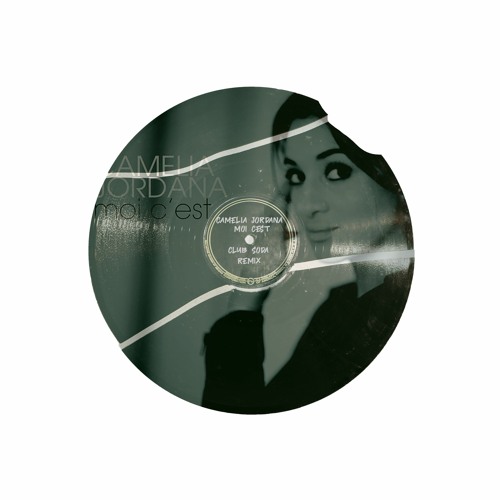 Camélia Jordana - Moi C'es (Club Soda Remix)