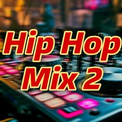 Hip Hop Mix 2
