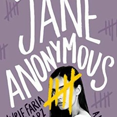 ACCESS [EPUB KINDLE PDF EBOOK] Jane Anonymous: A Novel by  Laurie Faria Stolarz 📁