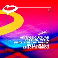Vintage Culture, FFlora, Meca - Butterflies ft. Tristan Henry (Biscits Remix)