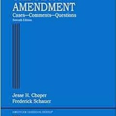 ACCESS PDF 📌 The First Amendment, Cases―Comments―Questions (American Casebook Series