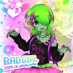 bad girl w/ 2504 (Prod. Pr0xy)