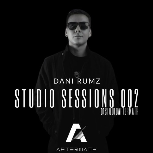 Aftermath Studio Sessions 002 By Dani Rumz