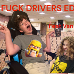 Fuck drivers ed