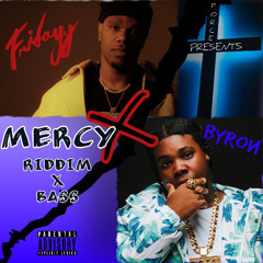 Fridayy x Byron Mercy Riddim & Bass Ed.
