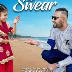 I SWEAR / GARRY SANDHU / IKWINDER SINGH /NEW PUNJABI SONG 2018