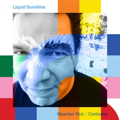Liquid Sunshine - Maarten Vlot // 01-11-24