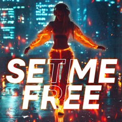 SET ME FREE