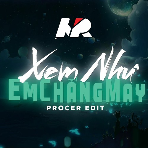 CHU THUÝ QUỲNH FT TRUNG NGON (PROCER EDIT) - XEM NHƯ EM CHẲNG MAY