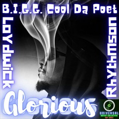 Glorious ft. B.I.G.G. Cool DaPoet & Loydwick