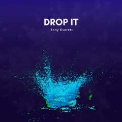 Drop It