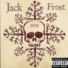 JackFrost BRB