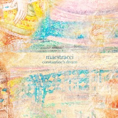 Maestracci - Constantine'sDream
