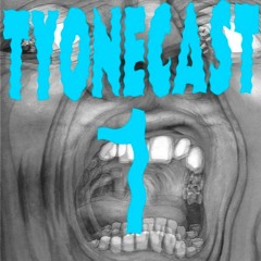 Tyonecast 1