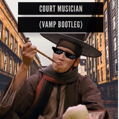 Jeon Woo Chi - Court Musician (Vamp Bootleg)