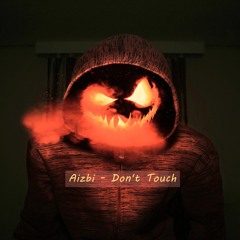 Aizbi -Don't Touch (Guitar Type Beat)