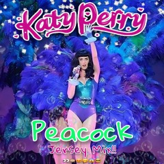 Peacock by Katy Perry - moe.seecracy rmx