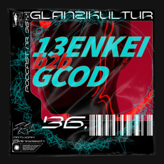 Glanzikultur Podcast NR. 36: 13enkei b2b GCOD (CH)