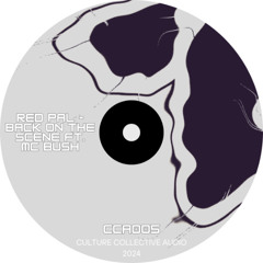 Red Pal ft MC Bush - Back On The Scene [CCA005] (FREE DL)
