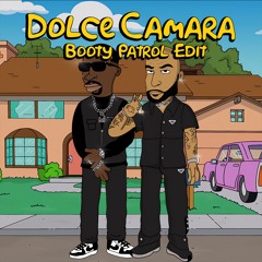 Booba feat. SDM - Dolce Camara (Booty Patrol Edit)