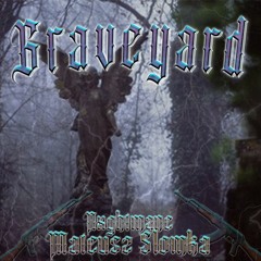 GRAVEYARD FT. Mateusz Słomka