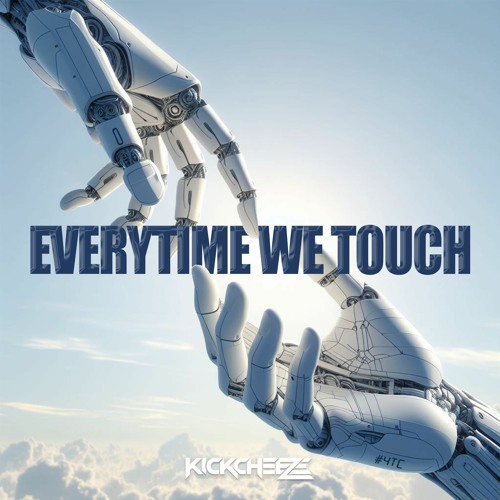Cascada - Everytime We Touch (KICKCHEEZE Remix) [Supported by Ben Nicky]