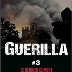 DOWNLOAD Le Dernier combat (Guérilla, #3) by Laurent Obertone FULL ONLINE - 48682