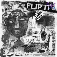 Levity - Flip It (LAGnaf RMX)
