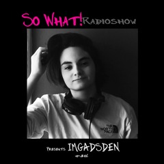 So What Radioshow 346/IMGADSDEN