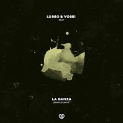John Summit - La Danza (LUSSO & VOSSI Edit) [DropUnited Exclusive] SUPPORTED BY DJS FROM MARS