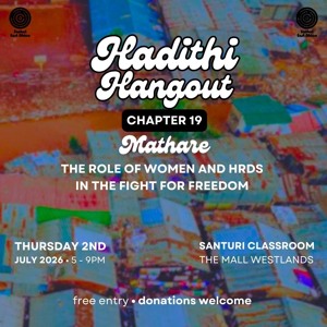 Hadithi Hangout Chapter 19: The role of women and HRDs in the fight for freedom