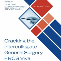 PDF Cracking the Intercollegiate General Surgery FRCS Viva 2e: A Revision Guide