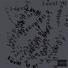 Level Up (Illiauto & Arxth)