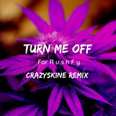 Turn Me Off - BIG DDKS [ Happy Ny ]( R u s h  F y ) 2020