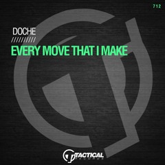 Doche - Every Move That I Make