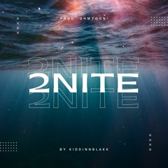 2NITE (Prod. OhMyGon!)