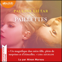 « Paillettes » de Pauline Liétar lu par Ninon Moreau