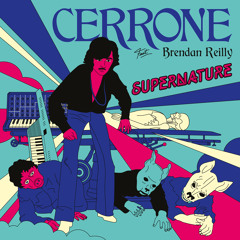 Cerrone - Supernature (feat. Brendan Reilly)
