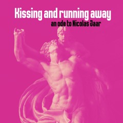 Kissing and Running Away (an ode to Nicolas Jaar)