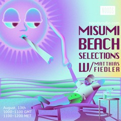 Misumi Beach Selections (August, 13th 2022) Noods Radio