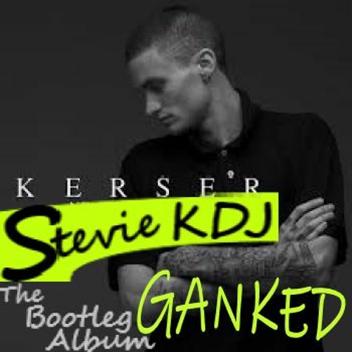 Wait A Minute Kerser Remix 2018 Stevie KDJ