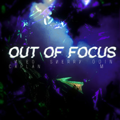 Kleo Caplan - Out Of Focus with Sherry Xu and Odin M