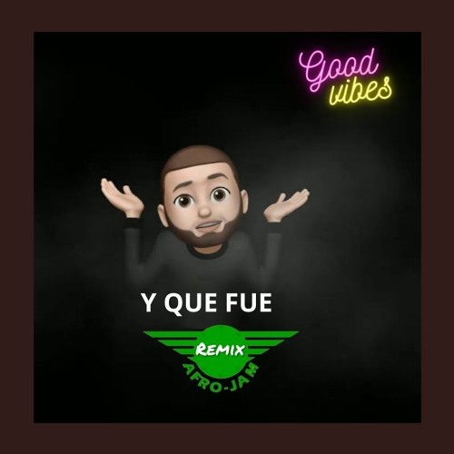Y Que Fue Remix