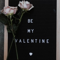 Be My Valentine