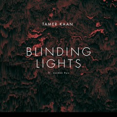 Tamer Kaan & Jordan Rys - Blinding Lights