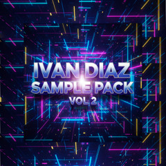 IVAN DIAZ SAMPLES VOL 2 (EXCLUSIVE SOUNDS)(DOWNLOAD)