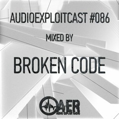 Audioexploitcast #086 by Broken Code