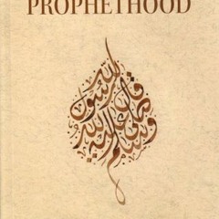 VIEW [KINDLE PDF EBOOK EPUB] Proofs Of Prophethood by  Shaykh Abdel Haleem Mahmoud,Muhammad Isa Whal